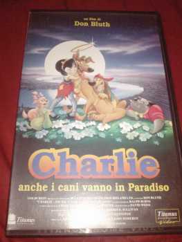 Foto: Verkauft VHS Anime - Zeichentrickfilme - CHARLIE - ANCHE I CANI VANNO IN PARADISO - DON BLUTH