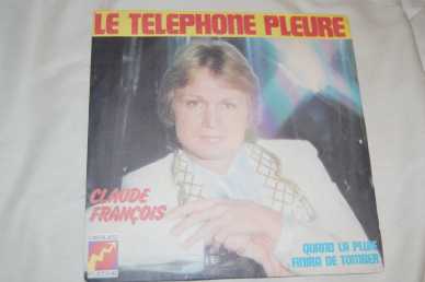 Foto: Verkauft 45 U/min Internationale Vielfalt - LE TELEPHONE PLEURE - CLAUDE FRANCOIS